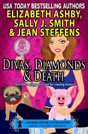 [A Danger Cove Pet Sitter Mystery 02] • Divas, Diamonds & Death